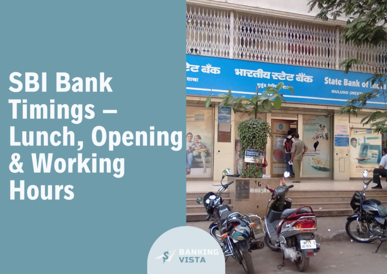 SBI Bank Timings – Lunch, Opening & Working Hours