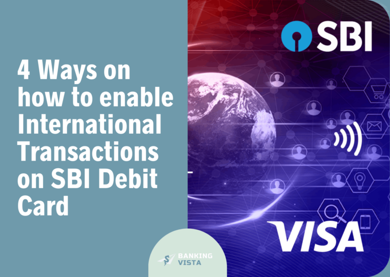 4 Ways on how to enable International Transactions on SBI Debit Card